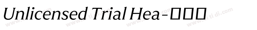 Unlicensed Trial Hea字体转换